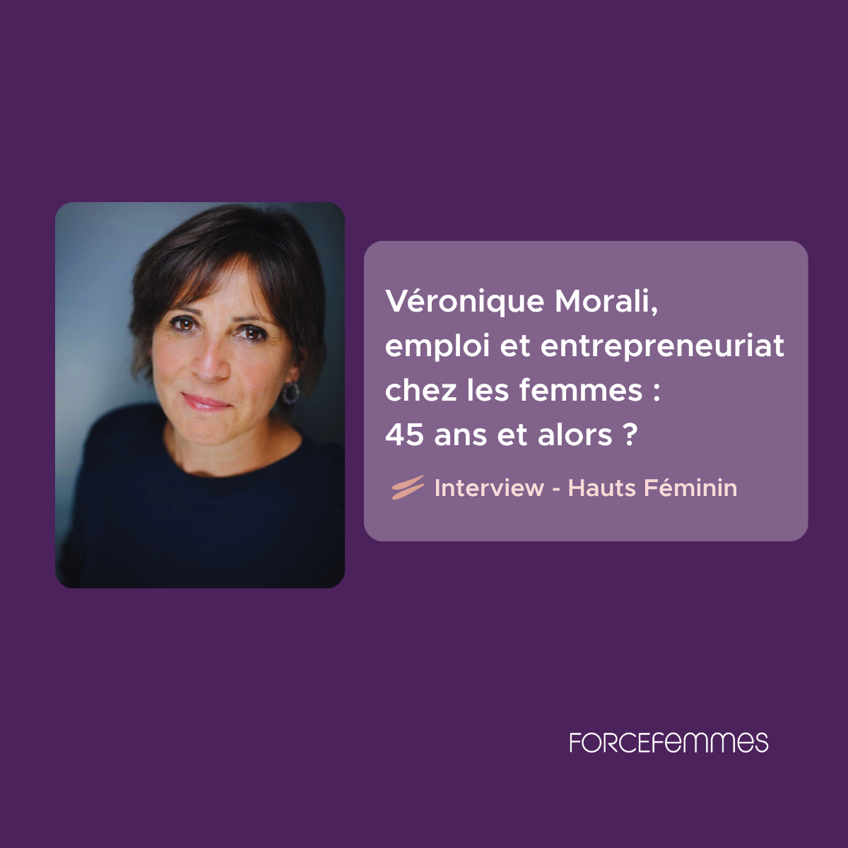Photographie de la présidente Force Femmes, Véronique Morali. Interview chez Huats-Féminin