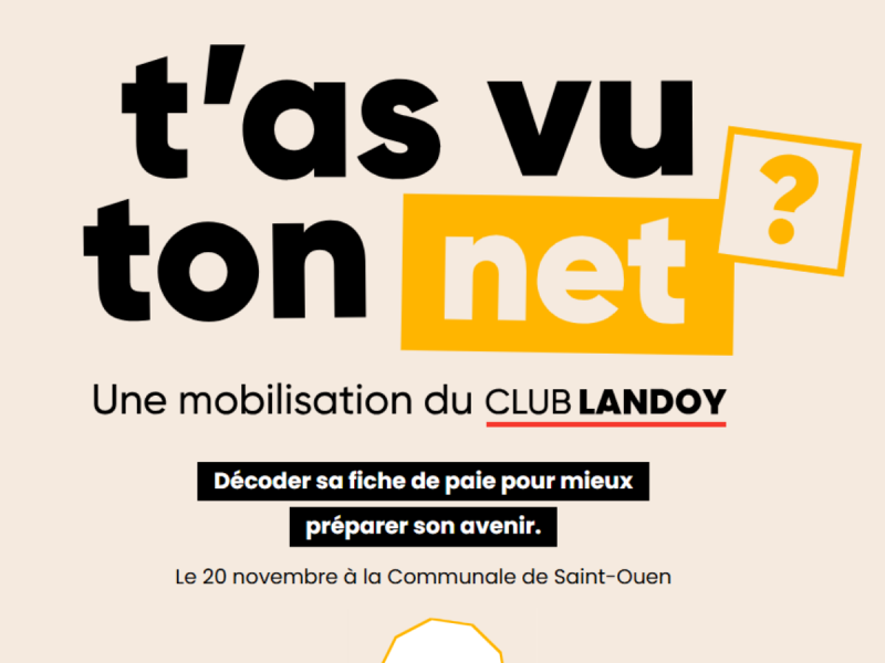 Le Club Landoy organise le 20 novembre un événement gratuit et ouvert à toutes et tous : “T’as vu ton net ?”, une journée dédiée à l’éducation économique et financière.